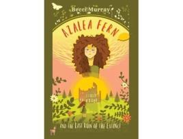 Livro Azalea Fern And The Last Ruin Of The Extinct De Becci Murray (inglês - Capa Dura)