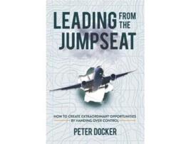 Livro Leading From The Jumpseat De Peter Docker (inglês - Capa Dura)