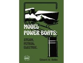Livro Model Power Boats Steam, Petrol, Electric. De Edward W Hobbs (inglês)