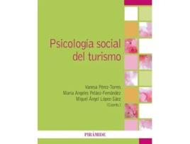Livro Psicología Social Del Turismo Da Editorial Piramide De Vanesa Perez-torres, María Angeles Peláez-fernández Et Al. (espanhol)