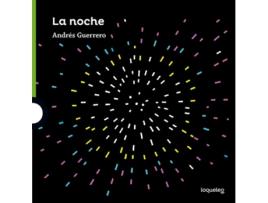 Livro La Noche Da Editorial Loqueleo De Andres Guerrero (espanhol)