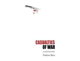 Livro Casualties of War An Investigation de Nathan Réra (Inglês)