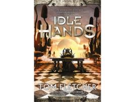 Livro Idle Hands de Tom Fletcher