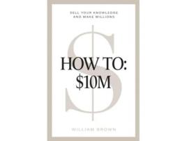 Livro How To de William Brown (Inglês)