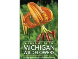 Livro A Field Guide to Michigan Wildflowers de Helen Vandervort Smith e Steve Chadde (Inglês)