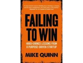 Livro Failing To Win De Mike Quinn (inglês)
