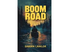 Livro Boom Road de Shawn Lawlor (Inglês)