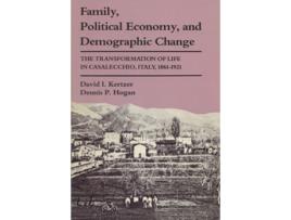 Livro Family, Political Economy And Demographic Change De David I Kertzer (inglês)