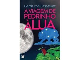Livro A Viagem De Pedrinho À Lua De Gerdt Von Bassewitz (português)
