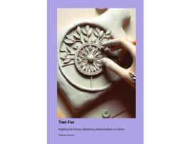 Livro Tael Fex Fighting the Energy-Siphoning Discrimination on Velnor de Tatyana Adams (Inglês)