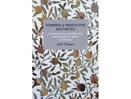 Livro Towards A Productive Aesthetics De Keith O'regan (inglês)