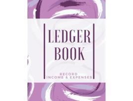 Livro Ledger Book Record Income Ampamp Expenses Simple Money Management Large Size Record Income Ampamp Expenses De Adil Daisy (inglês)