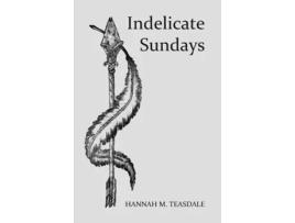 Livro Indelicate Sundays de Hannah M Teasdale (Inglês)