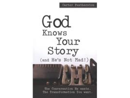Livro God Knows Your Story de Carter M Featherston (Inglês)