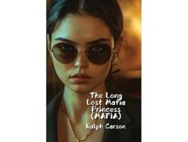 Livro The Long Lost Mafia Princess de Ralph Carson (Inglês)