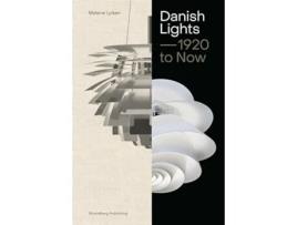 Livro Danish Lights 1920 To Now De Lytken Malene (inglês - Capa Dura)
