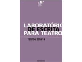 Livro Laboratório de Escrita para o Teatro 2018/19 de Bruno Fraga Braz e Henrique Bispo