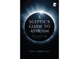 Livro A Sceptics Guide to Atheism de Peter S Williams (Inglês)