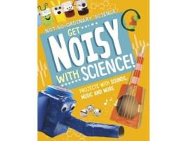Livro Get Noisy With Science! De Elsie Olson (inglês - Capa Dura)
