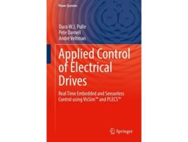 Livro Applied Control Of Electrical Drives De Duco W J Pulle, Pete Darnell Et Al. (inglês - Capa Dura)