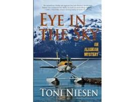 Livro Eye in the Sky An Alaskan Mystery de Toni Niesen (Inglês)