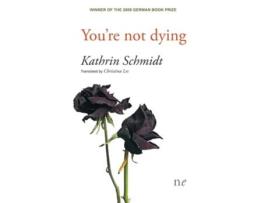 Livro Youre Not Dying De Kathrin Schmidt (inglês)