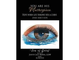 Livro You Are His Masterpiece Hope When Life Throws You A Curve de Judith Hewes LCSW (Inglês)