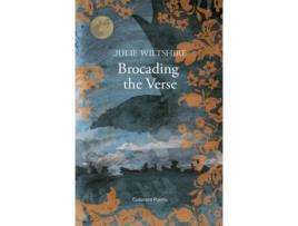 Livro Brocading The Verse De Julie Wiltshire (inglês)
