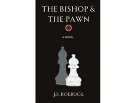 Livro The Bishop amp The Pawn de JS Roebuck (Inglês)