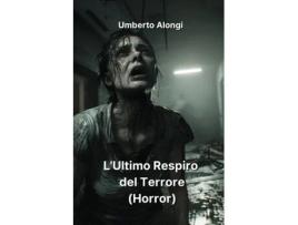 Livro LUltimo Respiro del Terrore de Umberto Alongi (Inglês)