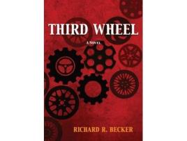 Livro THIRD WHEEL de Richard R Becker (Inglês)