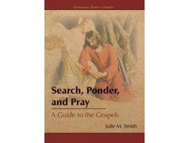 Livro Search, Ponder, And Pray A Guide To The Gospels De Julie M Smith (inglês - Capa Dura)