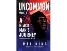 Livro Uncommon A Black Mans Journey de Mel King (Inglês)