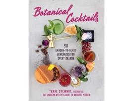 Livro Botanical Cocktails De Tenae Stewart (inglês - Capa Dura)