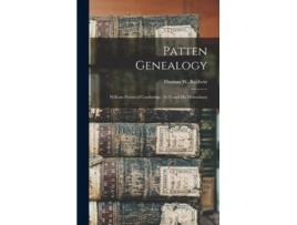 Livro Patten Genealogy De Thomas Williams Baldwin Thomas W (inglês - Capa Dura)