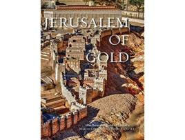 Livro Jerusalem Of Gold The Eternal City De Marcos Enrique Ruiz Rivero Ii (inglês - Capa Dura)