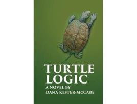 Livro Turtle Logic De Dana Kester-mccabe (inglês)