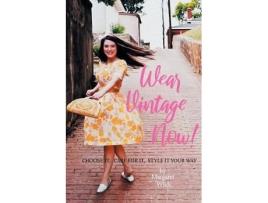 Livro Wear Vintage Now! De Margaret Wilds (inglês)