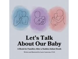 Livro Lets Talk About Our BabyA Book for Families After a Sudden Infant Death de Laura Camerona (Inglês)
