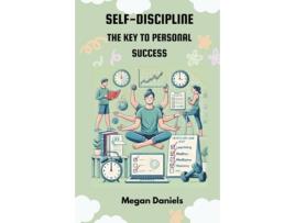 Livro Self-Discipline The Key to Personal Success de Megan Daniels (Inglês)