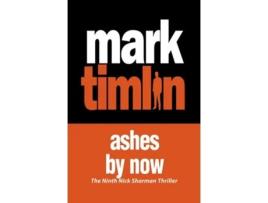 Livro Ashes By Now de Mark Timlin (Inglês)
