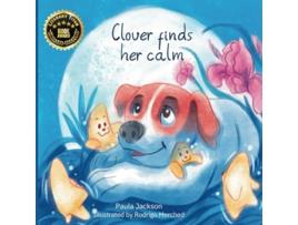 Livro Clover finds her calm de Paula Jackson (Inglês)