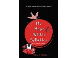 Livro My Hope within Syllables de Alta H Haffner (Inglês)