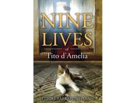 Livro The Nine Lives of Tito dAmelia de Ettore Farrattini Pojani (Inglês)