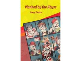 Livro Planked by the Abyss de Meg Tuite (Inglês)
