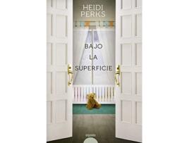 Livro Bajo La Superficie Da Editorial Boveda Editorial De Heidi Perks (espanhol)