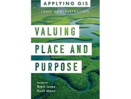 Livro Valuing Place and Purpose de Jones, Brent et al. (Inglês)