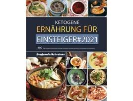 Livro Ketogene Ernährung Für Einsteiger De Benjamin Schreiner (inglês)