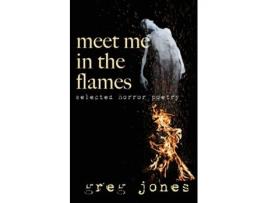 Livro Meet Me in the Flames de Greg Jones (Inglês)