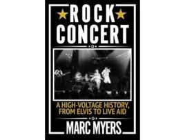 Livro Rock Concert De Marc Myers (inglês)